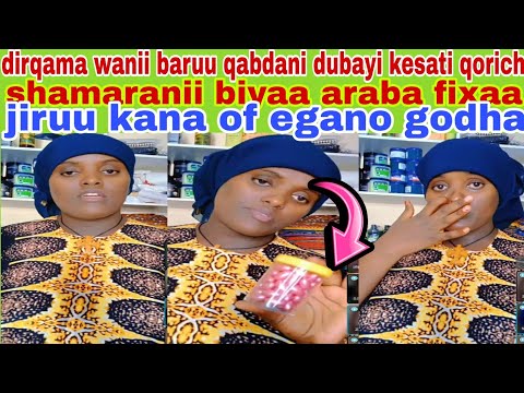 Dirqama Wanii Baruu Qabdani Dubayi Kesati Qorichii Shamaranii Biyaa Araba Fixaa Jiruu Kana Of Egano