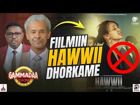 FIILMIIN HAWWII AGARSIISAAF DHORKAME ISAAYYAAS HORDOFAA GAMMADAA SHOW 2026