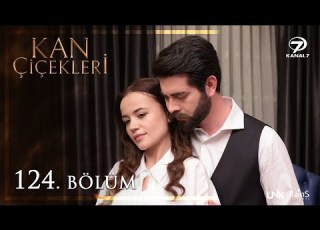  Kan Çiçekleri 124 Bölüm