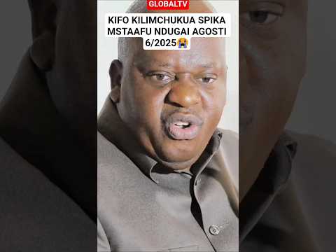 KIFO KILIMCHUKUA SPIKA MSTAAFU JOB NDUGAI AGOSTI 6 2025 Globaltv Ndugai Rip 2025