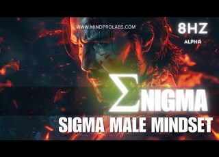  Sigma Male Transformation The Enigma Ultra Rare Subliminal 8hz Alpha Brainwave Session
