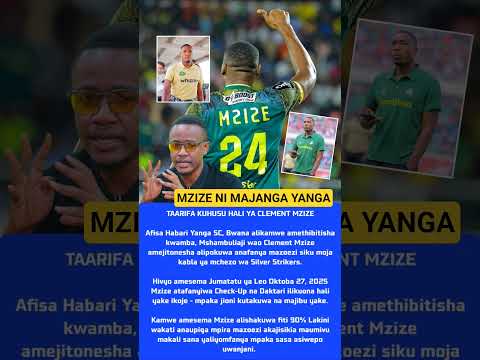 TAARIFA KUHUSU HALI YA CLEMENT MZIZE Afisa Habari Yanga Ally Kamwe