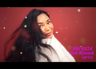 NIU RAZA GOD BLESSED Lyrics