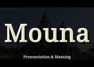  Mouna Pronunciation And Meaning Hindu Girl Name