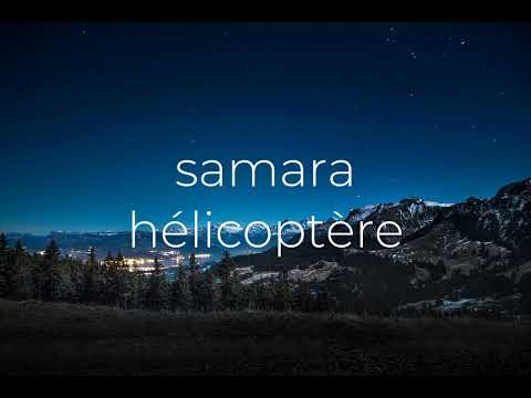 Samara Hélicoptère Slow Lyrics