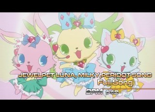  KSF Jewelpet Ep 37 Milky Luna Peridot Song