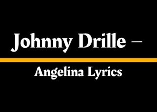 Johnny Drille Angelina Lyrics