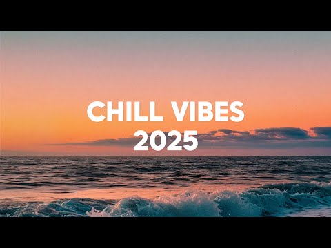 Chill Vibes 2026 Relaxing Chill Dance Music Playlist Summer Mix