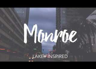  Monroe LAKEY INSPIRED Slowed Reverb
