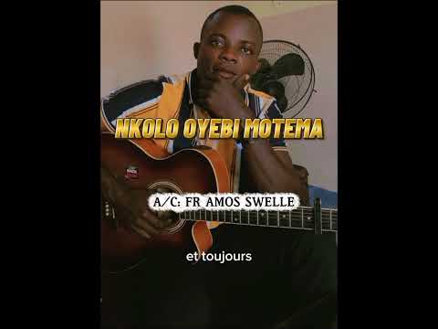 NKOLO OYEBI MOTEMA Fr Amos Swelle Sk Feat Sr Grace KINSALA