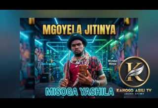 MOGOYELA JITINYA MISOGA YASHILA BY KAHOGO ASILI TV 2026