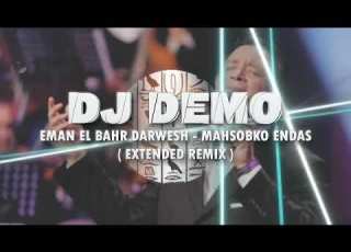  Eman EL Bahr Darwesh Mahsobko Endas DJ DEMO EXTENDED MIX