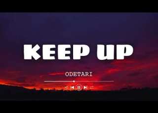 ODETARI KEEP UP Lyrics