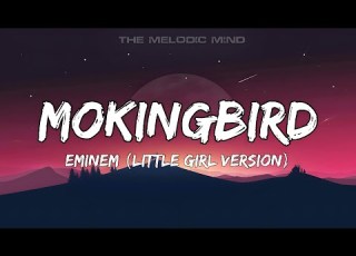Eminem Mokingbird Little Girl Version Lyrics