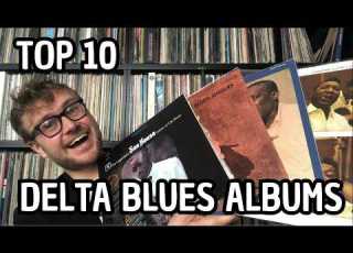 Top 10 Delta Blues Albums