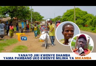 KWENYE SHAMBA LA MAPAMBANO RAÏA YA KIJIJI CHA MIKAMBA YA KIMBIYA ENEYO YAWO KWA MDA