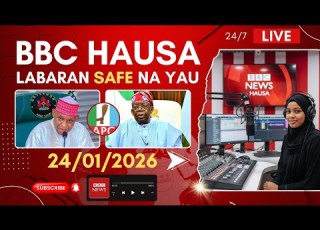 BBC Hausa Labaran Yau Na Safe 24 01 2026