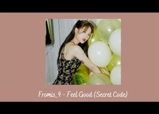 Fromis 9 Feel Good Slowed Reverb