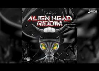 Runi Jay Travis World The Feeling Alien Head Riddim Official Audio