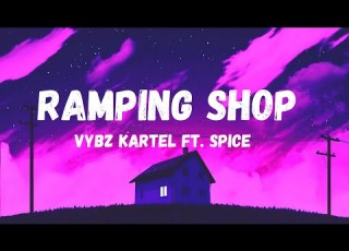 Vybz Kartel Ft Spice Ramping Shop Lyrics