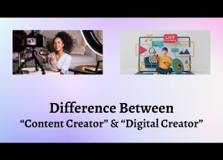 Difference Between Content Creator And Digital Creator Content Creator Vs Digital Creator