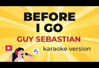 Guy Sebastian Before I Go Karaoke Version