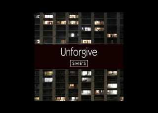 SHE S Unforgive Official Audio