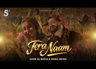  Tera Naam Sahir Ali Bagga Nimra Mehra Full Song