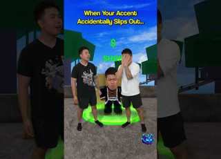 When Your ACCENT Slips Out Accidentally