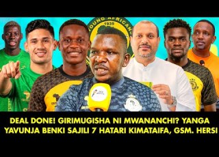  NASSORO DEAL DONE GIRIMUGISHA NI MWANANCHI YANGA YAVUNJA BENKI SAJILI 7 HATARI KIMATIFA GSM BABA