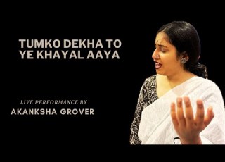 Tumko Dekha To Ye Khayal Aaya Akanksha Grover Cover Jagjit Singh