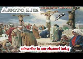 AJIOTO EJIE LATEST 2020 GOSPEL BY DJ EMMA 2020 ATESO GOSPEL NON STOP