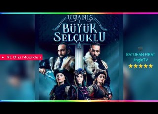 Uyanış Büyük Selçuklu Doğuş Dizi Müziği