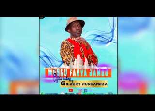  Gilbert Fungameza Mungu Fanya Jambo Official Audio