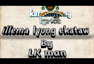 Illema Iyong Ekatau By Lk Man