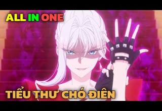 ALL IN ONE Tiểu Thư Băng Giá Thích Giải Quyết Bằng Nắm Đấm Tập 1 13 Tóm Tắt Anime