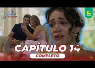  VALENTINA VALIENTE Capítulo 14 Alejandro Busca La Verdad Y Encuentra Algo Peor