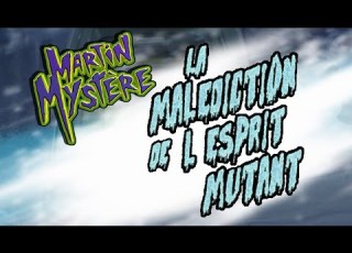 The Curse Of The Mutant Mind Full Episode Season 2 Episode 11 Martin Mystère