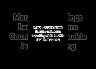 Mary Poppins Sings Laugh And Learn Counting With Cookie Jar Theme Song