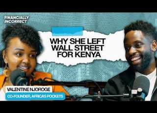  From Wall Street To Building Africa S Pocket Valentine Njoroge