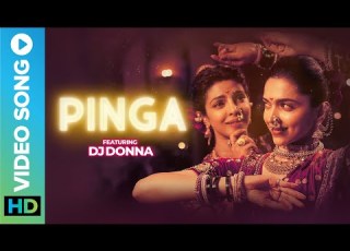  PINGA Remix DJ Donna BAJIRAO MASTANI Priyanka Chopra Deepika Padukone Eros Now Music