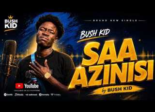  Saa Azinisi By Bush Kid Latest Lugbara Song Westnile Music
