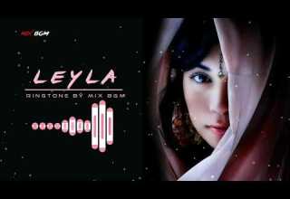 Leyla New Ringtone 2022 Engilsh Remix Ringtone Best Ringtone 2022