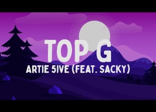  Artie 5ive TOP G Feat Sacky Testo Lyrics
