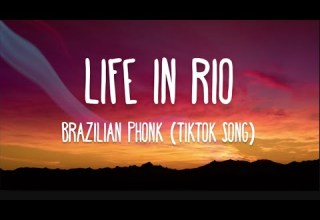 Life In Rio BRAZILIAN PHONK Lyrics
