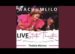  Thobela Morena Feat Mapula Monyepao Kago Molefe Live At The State Theatre