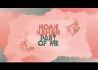  Noah Kahan Part Of Me Official Lyric Video