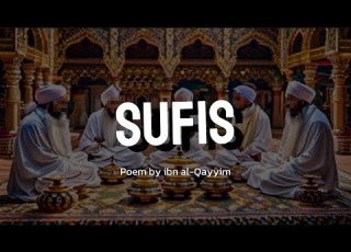  Ibn Al Qayyim S Poem Criticizing Ṣūfiyyah With Full Text