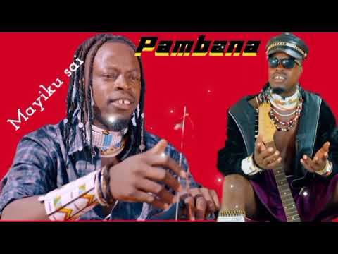 Mayiku Sai Pambana Kenya Hatar BY DJ EMMA UBINGA NZEGA
