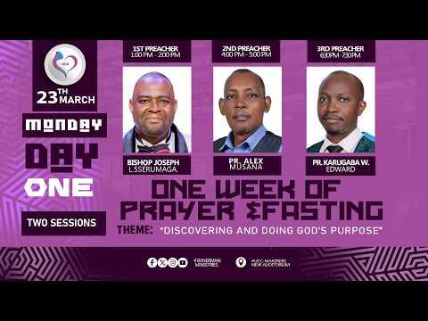 DISCOVERING AND DOING GOD S PURPOSE ONE WEEK OF PRAYER AND FASTING DAY 1 LIVE UCC KASUBI